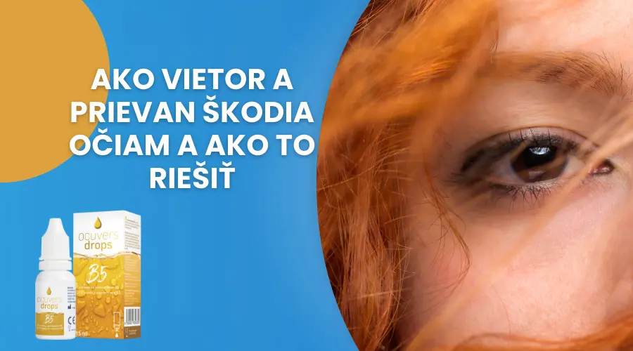 Ako vietor a prievan škodia očiam a ako to riešiť