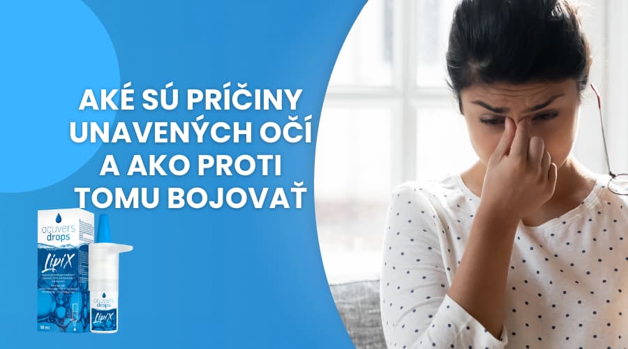Čo spôsobuje únavu očí a ako proti nej bojovať